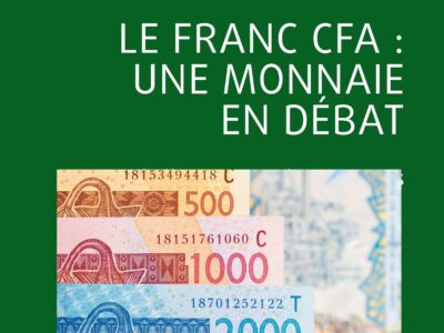 Le Franc CFA : une monnaie en débat