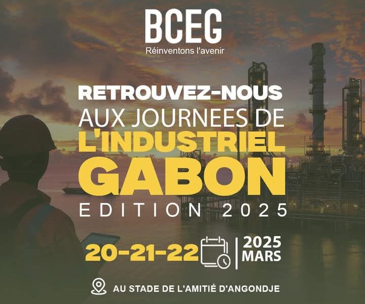 La BCEG aux Journées de l’Industriel Gabon 2025 !