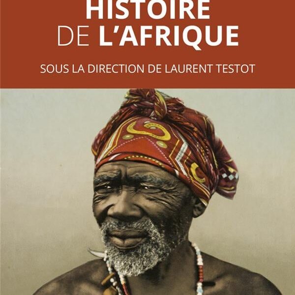 La Grande Histoire de l'Afrique