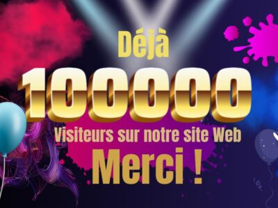 Merci aux 100.000 visiteurs !
