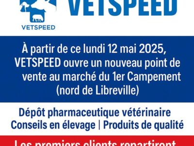 Ouverture Nouvelle Agence VETSPEED au 1er Campement