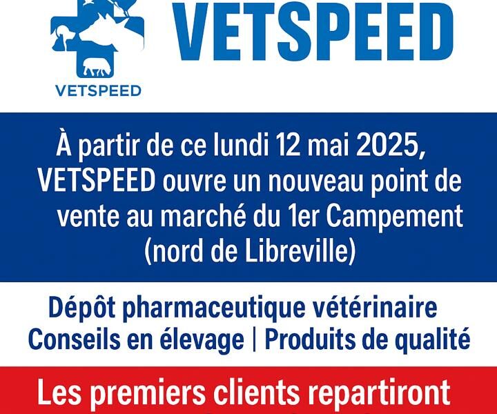 Ouverture Nouvelle Agence VETSPEED au 1er Campement